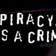 “Piracy. It’s A Crime” ad